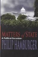 Matters of state: a political excursion
