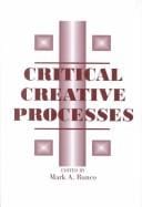 Critical creative processes
