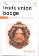 The trade union badge: material culture in action