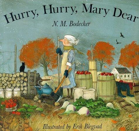 Hurry, hurry, Mary dear!