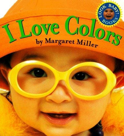 I Love Colors (Look Baby Books)
