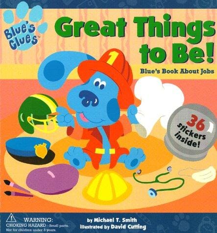Great things to be!: Blue's book about jobs