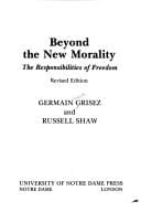 Beyond the new morality: the responsibilities of freedom