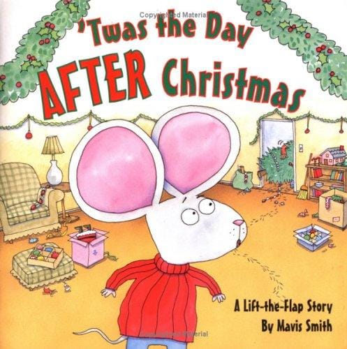 'Twas the Day After Christmas: A Lift-the-Flap Story (Lift the Flap)
