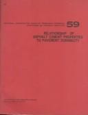 Relationship of asphalt cement properties to pavement durability.