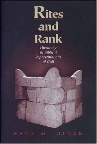 Rites and rank: hierarchy in biblical representations of cult