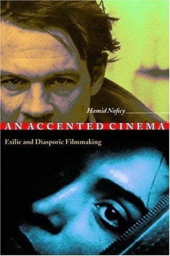 An Accented Cinema: Exilic and Diasporic Filmmaking