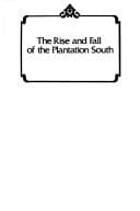 The rise and fall of the Plantation South