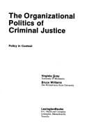 organizational politics of criminal justice: policy in context