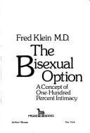 The Bisexual Option: A Concept of One-hundred Percent Intimacy