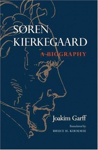Søren Kierkegaard: a biography