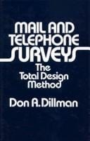 Mail and telephone surveys: the total design method