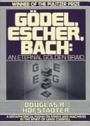 Gödel, Escher, Bach: an eternal goldenbraid