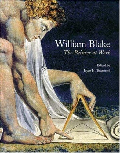William Blake: The Painter at Work