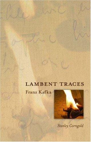 Lambent Traces: Franz Kafka
