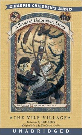 The Vile Village (A Series of Unfortunate Events, Book 7)