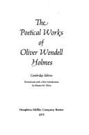 poetical works of Oliver Wendell Holmes.