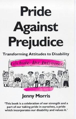 Pride against prejudice: a personal politics of disability