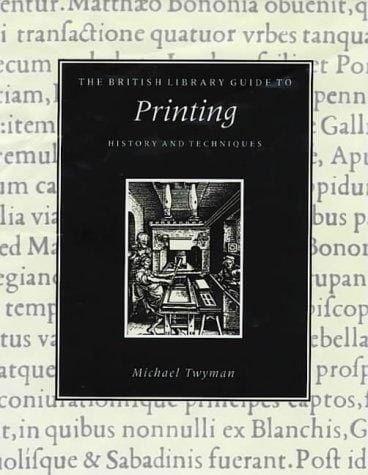 The British Library guide to printing: history and techniques