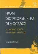 From dictatorship to democracy: economic policy in Malawi 1964-2000