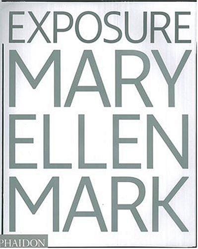 Mary Ellen Mark: Exposure