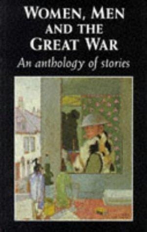 Women, men, and the Great War: an anthology of stories