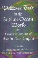 Politics and trade in the Indian Ocean world: essays in honour of Ashin Das Gupta