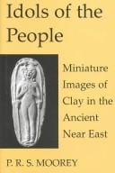 Idols of the people: miniature images of clay in the ancient Near East