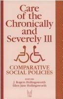 Care of the Chronically and Severly Ill: Comparative Social Policies (Social Institutions and Social Change)