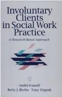 Involuntary clients in social work practice: a research-based approach