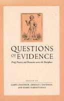 Questions of evidence: proof, practice, and persuasion across the disciplines