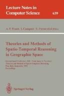 Theories and Methods of Spatio-Temporal Reasoning in Geographic Space: International Conference Gis-From Space to Territory: Theories and Methods of (Lecture Notes in Computer Science)