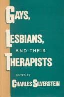 Gays, Lesbians, and Their Therapists: Studies in Psychotherapy