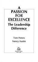 A Passion For Excellence: The Leadership Difference