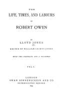 life, times, and labours of Robert Owen.