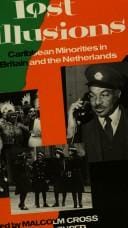 Lost Illusions: Caribbean Minorities in Britain and the Netherlands