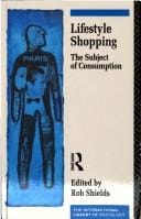Lifestyle Shopping: The Subject of Consumption (International Library of Sociology)