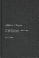 A History of Spaces: Cartographic Reason, Mapping, and the Geo-Coded World (Frontiers of Human Geography)