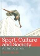 Sport, Culture and Society: An Introduction