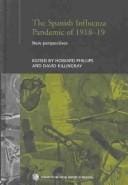 The Spanish influenza pandemic of 1918-19: new perspectives