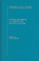 Urban Culture: Critical Concepts in Literary and Cultural Studies
