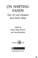 On Shifting Sands: New Art and Literature from South Africa