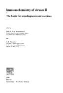 Immunochemistry of Viruses II: The Bvasis for Serodiagnosis and Vaccines (Immunochemistry of Viruses)