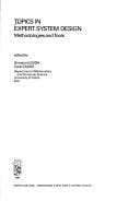 Topics in Expert System Design: Methodologies and Tools (Studies in Computer Science and Artificial Intelligence Vol 5)