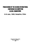 Proceedings of the 2nd International Conference on Computing in Civil Engineering: 5-9 June, 1985, Hangzhou, China