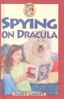 Spying on Dracula (Sam: Dog Detective)