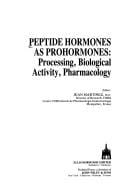 Peptide Hormones As Prohormones: Processing, Biological Activity, Pharmacology (Ellis Horwood Books in Biological Sciences)