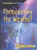 Forecasting the Weather (Measuring the Weather)