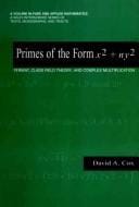 Primes of the Form X2 + Ny2: Fermat, Class Field Theory, and Complex Multiplication