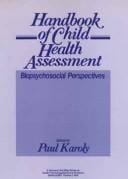Handbook of Child Health Assessment: Biopsychosocial Perspectives (Wiley Series on Health Psychology/Behavioral Medicine)